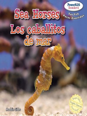 cover image of Sea Horses / Los caballitos de mar